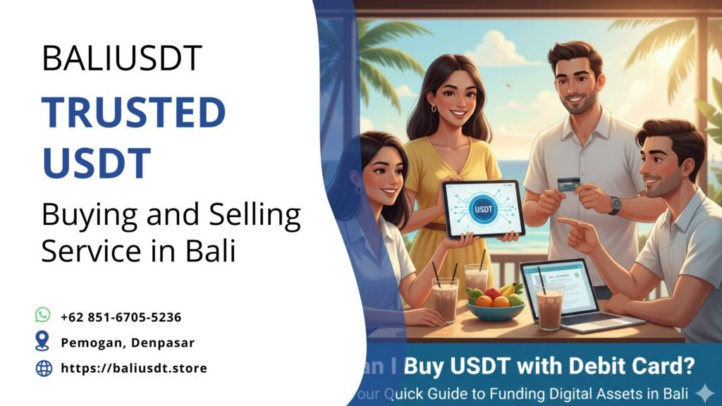 Can I Buy USDT with Debit Card? Your Quick Guide to Funding Crypto in Bali Can I Buy USDT with Debit Card? Your Quick Guide to Funding Crypto in Bali