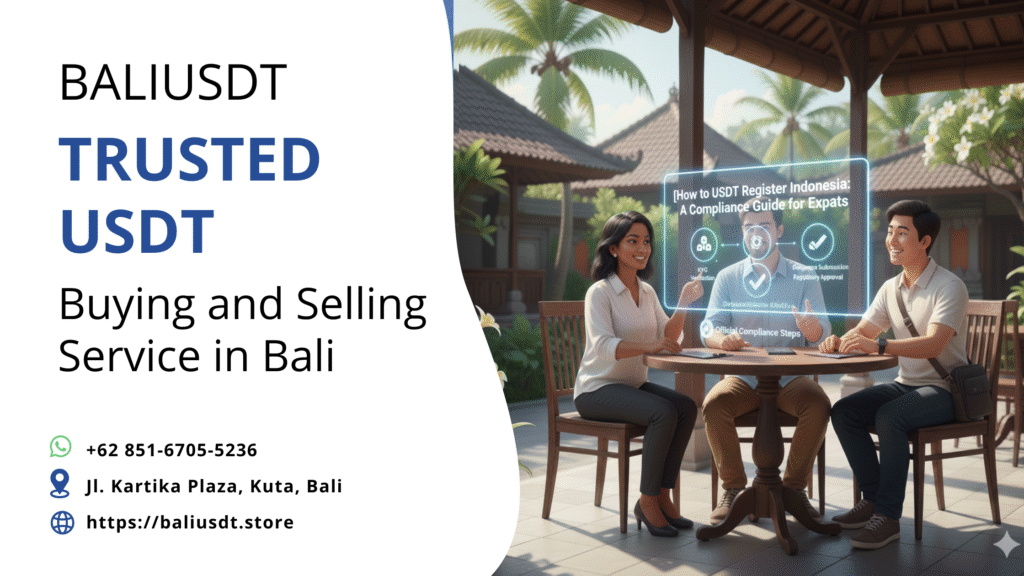 How to USDT Register Indonesia: A Compliance Guide for Expats