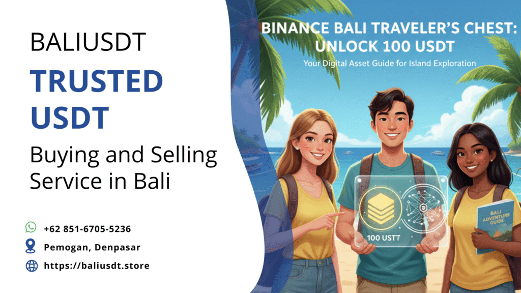 How to Get 100 USDT on Binance: A Guide for Bali Travelers How to get 100 usdt on binance