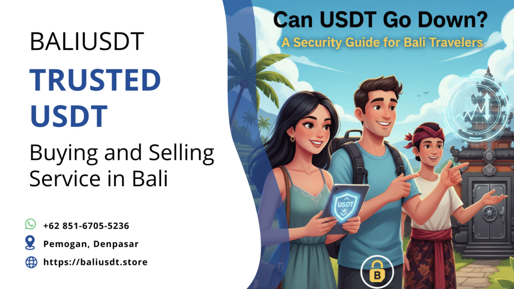 Can USDT Go Down? A Security Guide for Bali Travelers Can usdt go down