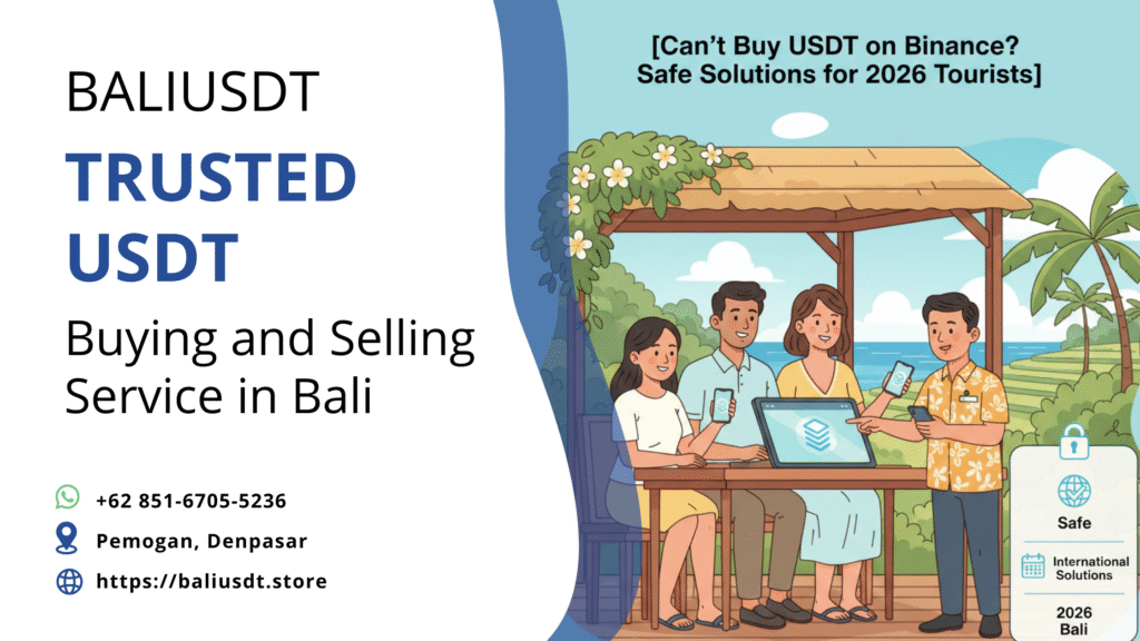 Can’t Buy USDT on Binance? Safe Solutions for 2026 Tourists why you can't buy usdt