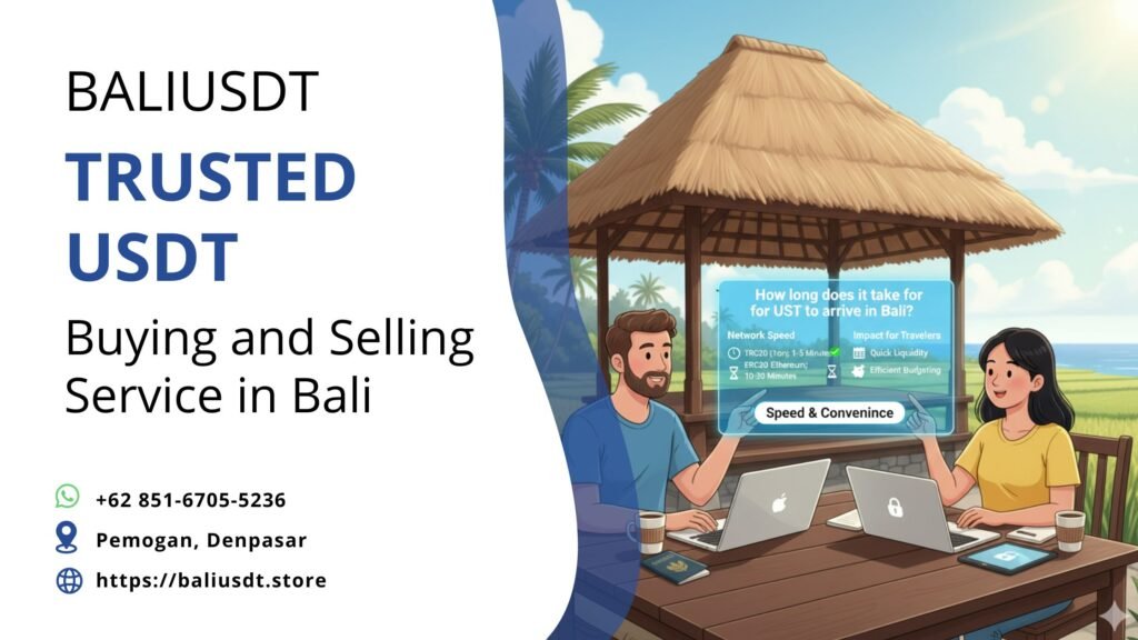 How long does it take for USDT to arrive in Bali? How long does it take for USDT to arrive in Bali?