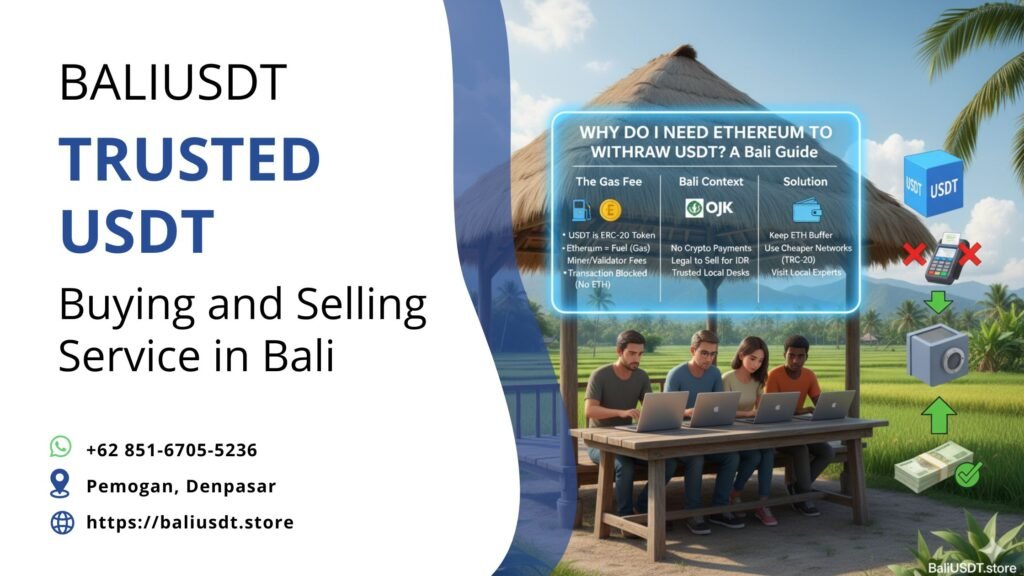 Why Do I Need Ethereum to Withdraw USDT? A Bali Guide Why Do I Need Ethereum to Withdraw USDT? A Bali Guide